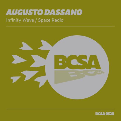 Augusto Dassano - Infinity Wave , Space Radio [BCSA0528]